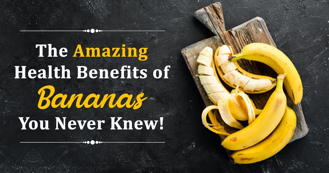 The Amazing Health Benefits Of Bananas You Never Knew!