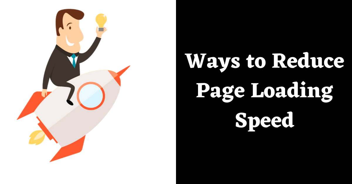 5 Quick Ways to Reduce Page Loading Speed